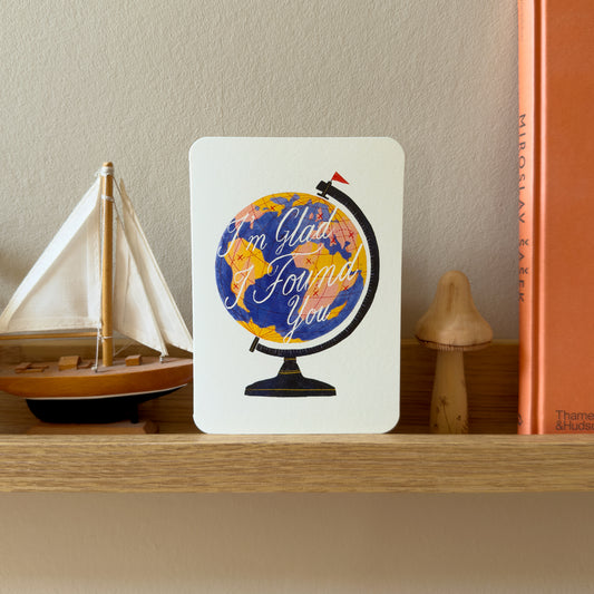 Glad I Found You Greetings Card