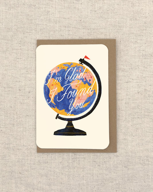 Glad I Found You Greetings Card
