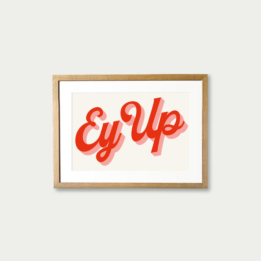 Ey Up Red Art Print
